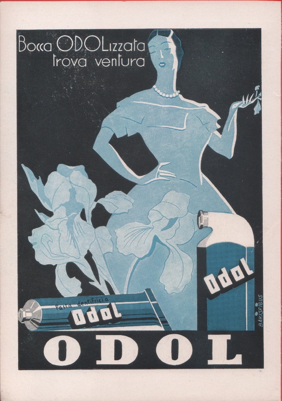 Bocca Odolizzata trova ventura . Ill. Bakisfigus - Advertising 1941