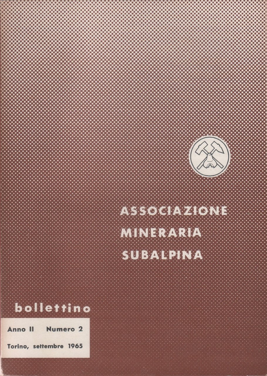 Bollettino Associazione Mineraria Subalpina. Anno II. 1965 n. 2