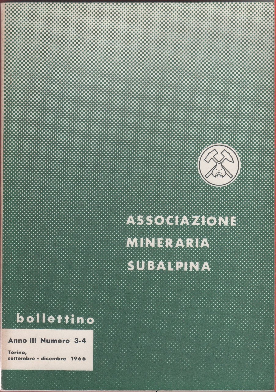 Bollettino Associazione Mineraria Subalpina. Anno III. 1966 n. 3/4