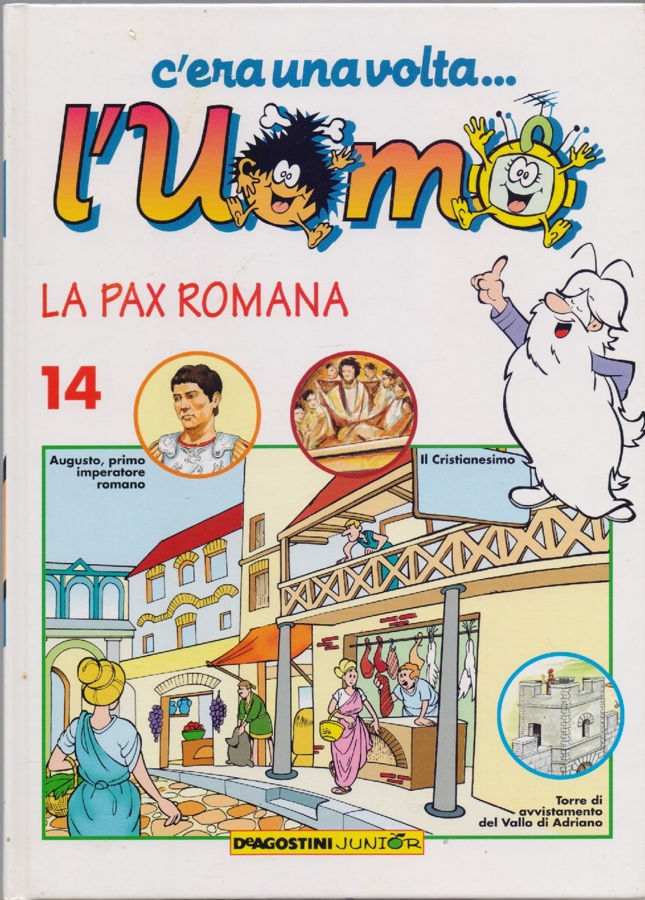 C'era una volta... L'uomo - La pax romana Vol. 14
