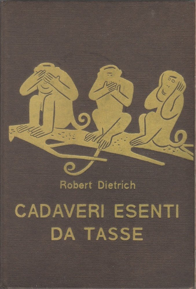 Cadaveri esenti da tasse - Robert Dietrich