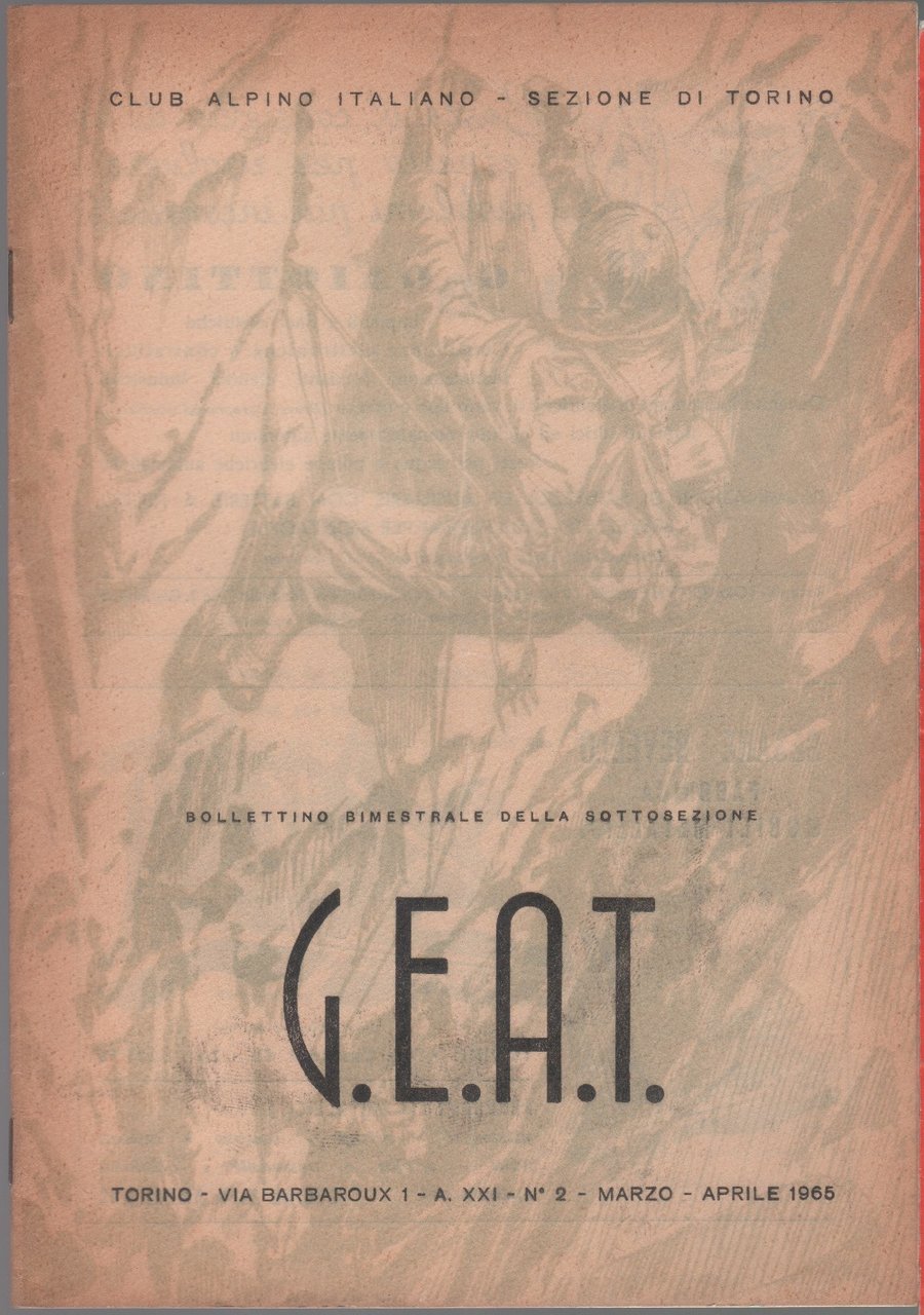 CAI-GEAT. Bollettino bimestrale. Anno XXI. 1965 n. 2. marzo/aprile