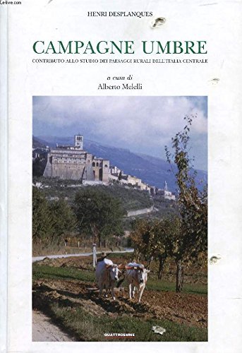Campagne umbre. Contributo allo studio dei paesaggi rurali dell'Italia centrale