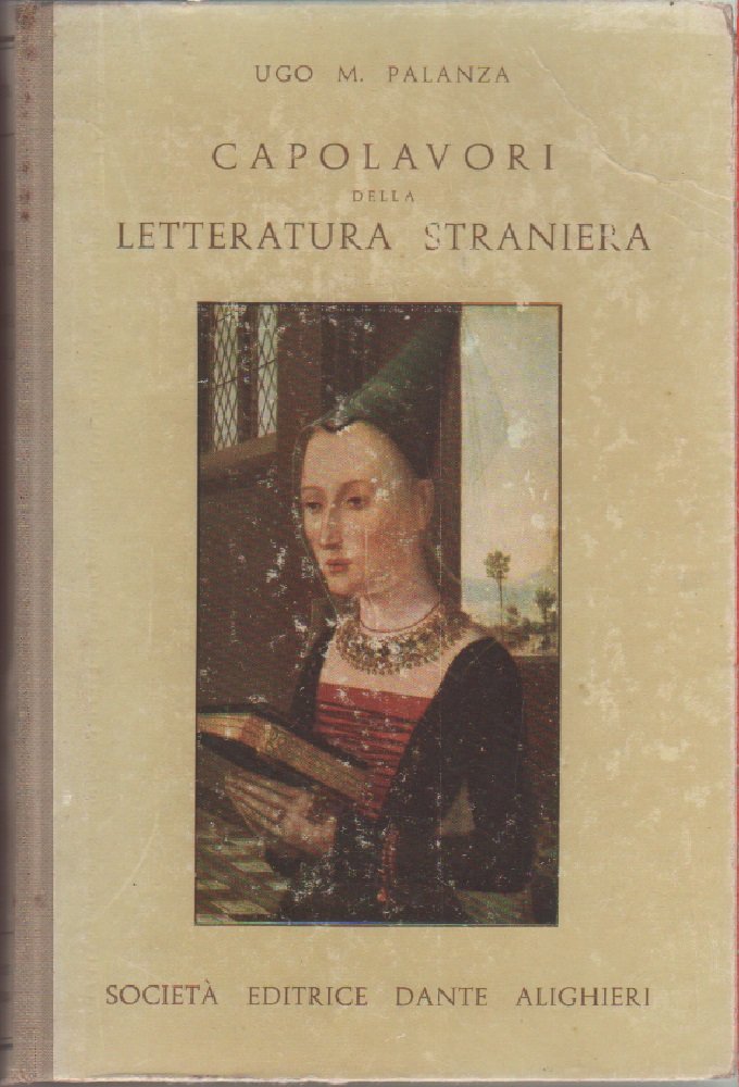 Capolavori della letteratura straniera - Ugo M. Palanza