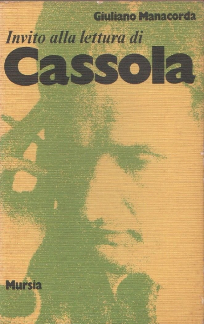 Cassola Invito alla lettura - Giuliano Manacorda