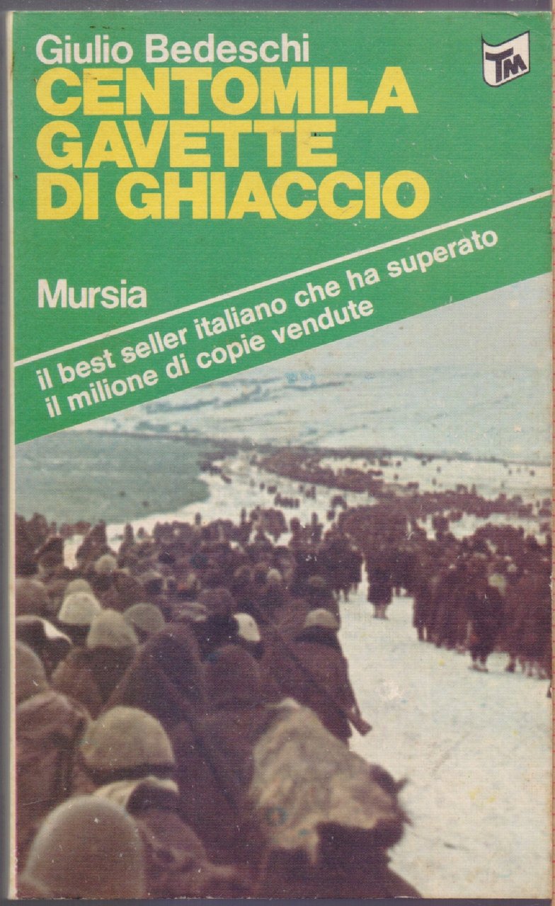 Centomila gavette di ghiaccio - Giulio Bedeschi