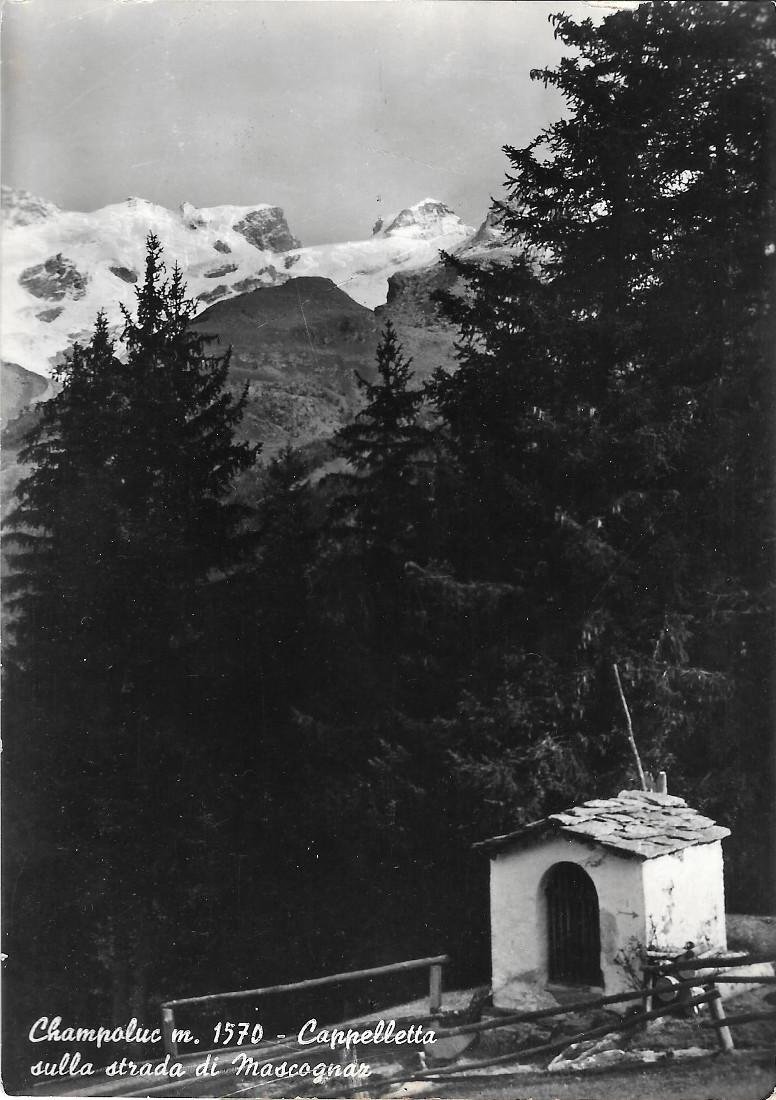 Champoluc. Cappelletta sulla strada di Mascognaz. Non viaggiata