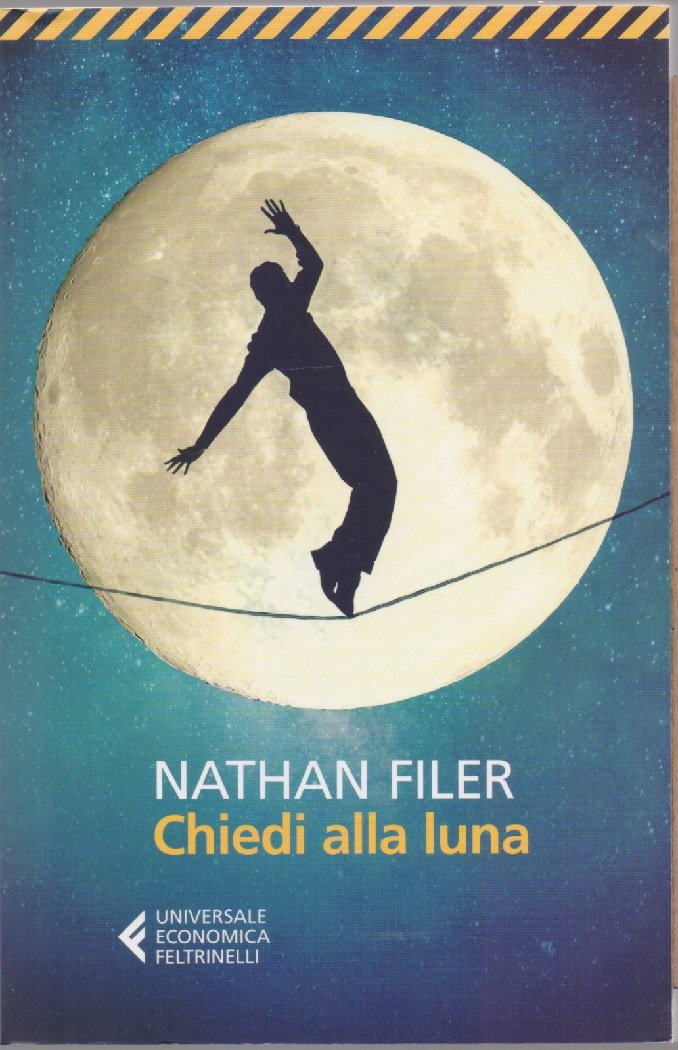 Chiedi alla luna - Feltrinelli -Filer, Nathan