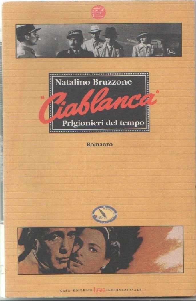 Ciablanca. Prigionieri del tempo - Natalino Bruzzone