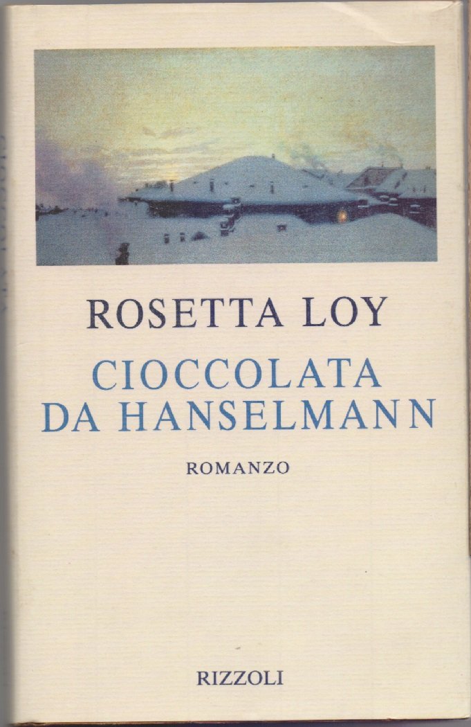 Cioccolata da Hanselmann - Loy, Rosetta