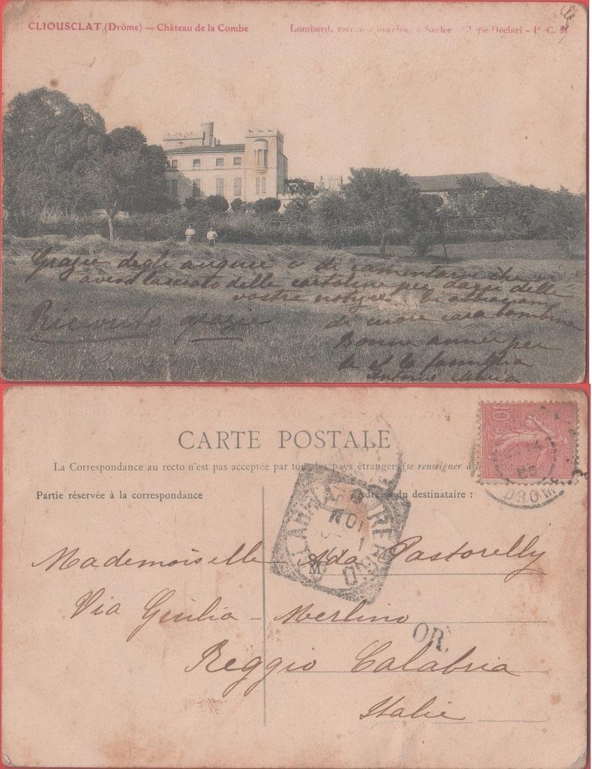 Cliousclat (Drome). Chateau de la Combe . Viaggiata 1905