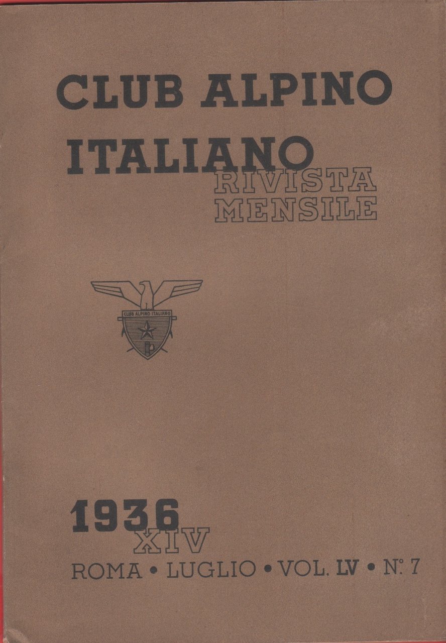 Club Alpino Italiano. Rivista mensile. vol. LV. 1936 n. 7