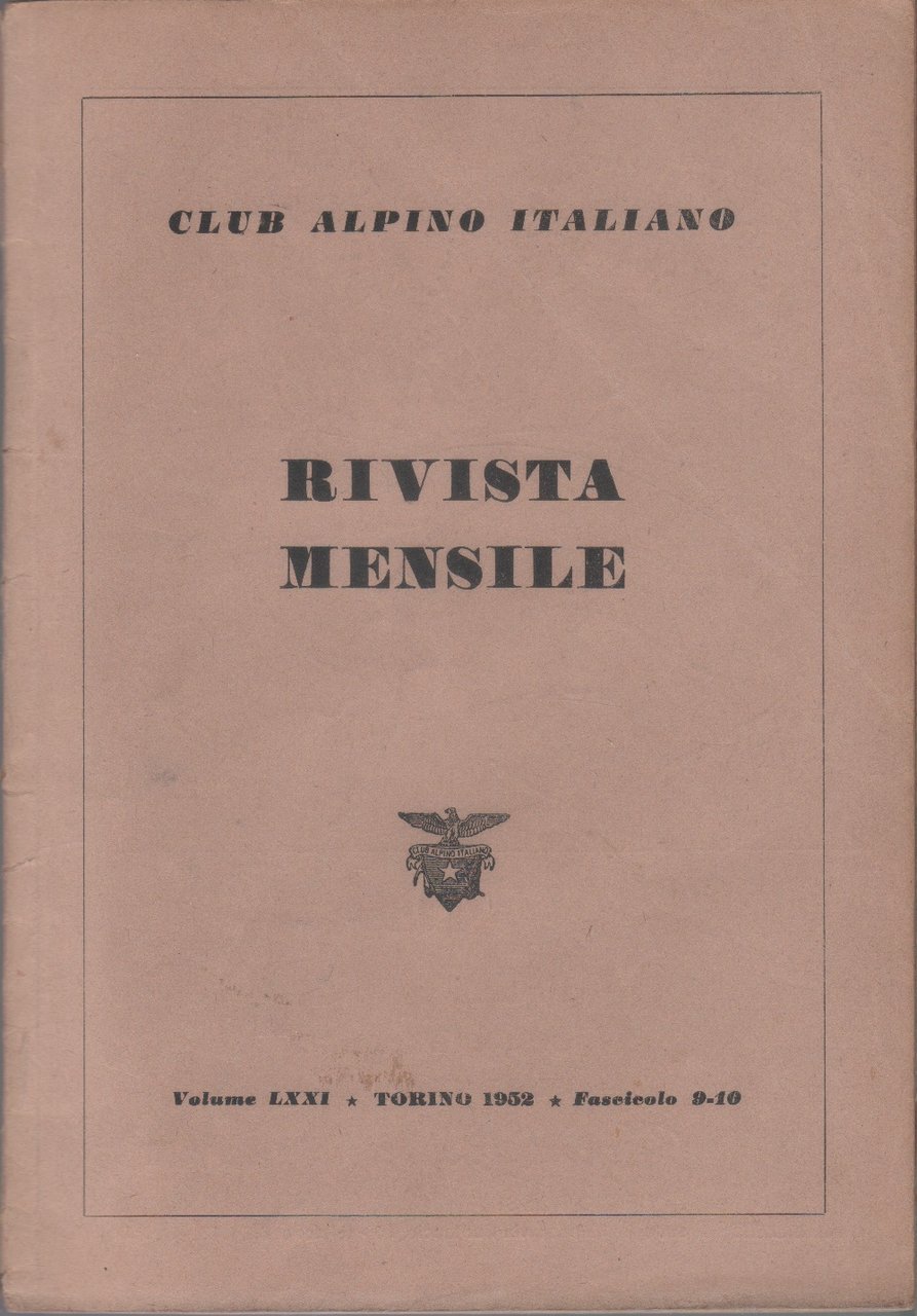 Club Alpino Italiano. Rivista mensile. vol. LXXI. 1952 n. 9/10