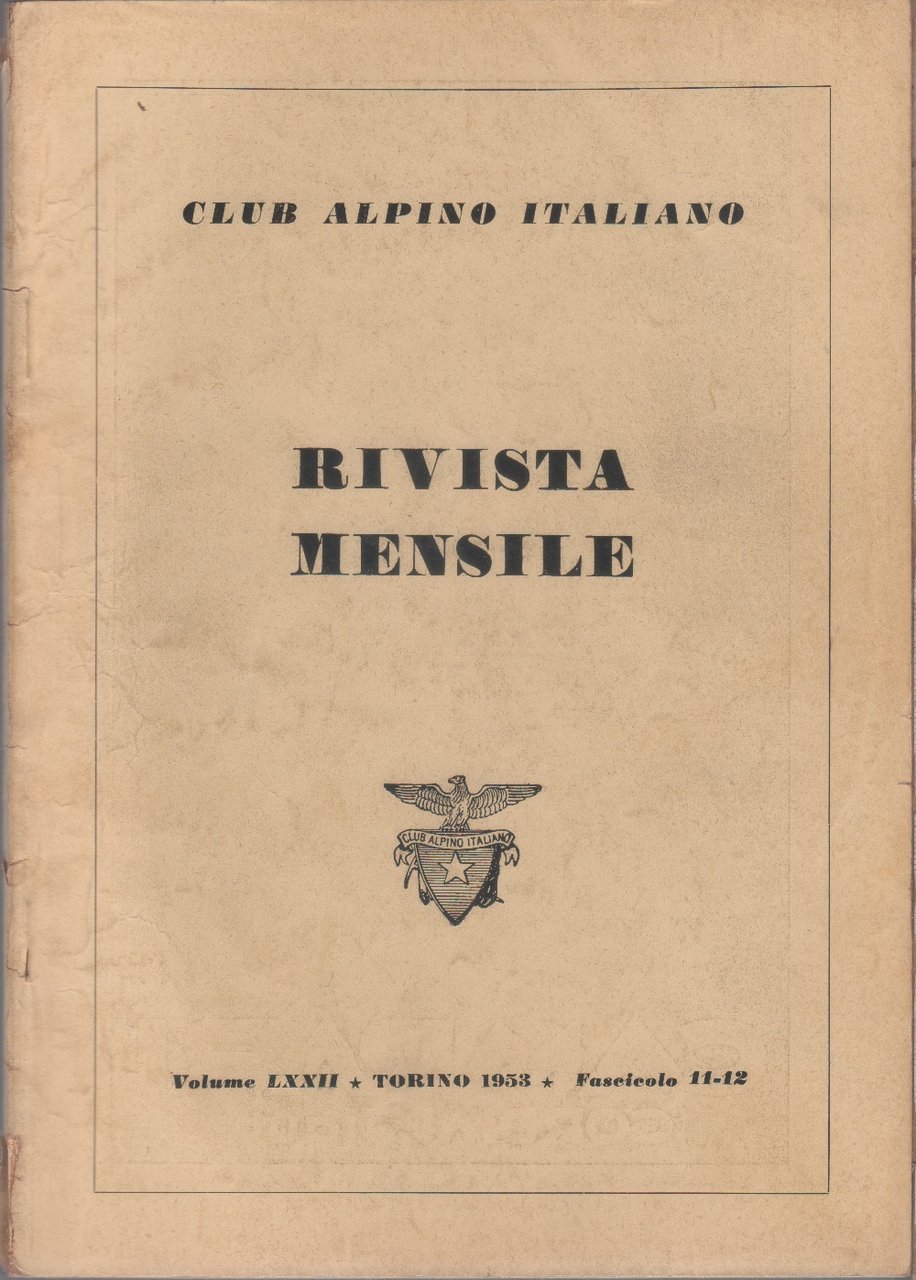 Club Alpino Italiano. Rivista mensile. vol. LXXII. 1953 n. 11/12