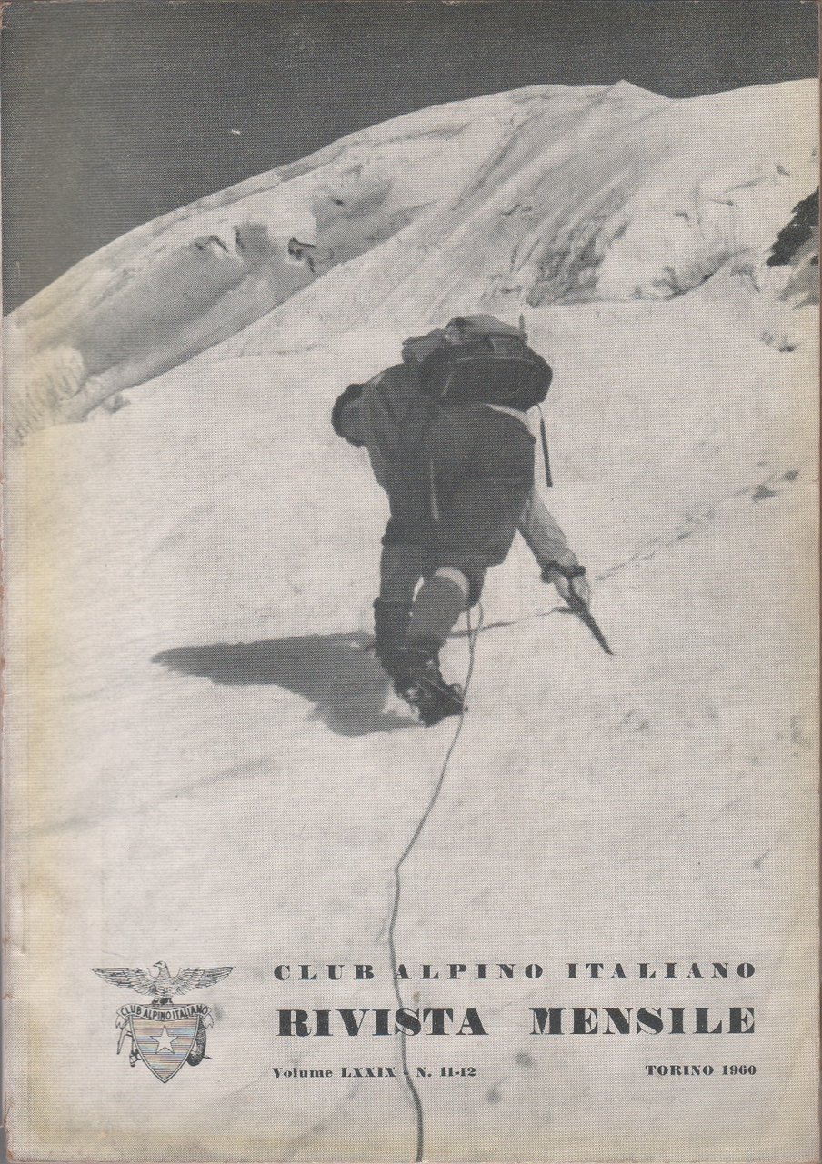 Club Alpino Italiano. Rivista mensile. vol. LXXIX. 1960 n. 11/12