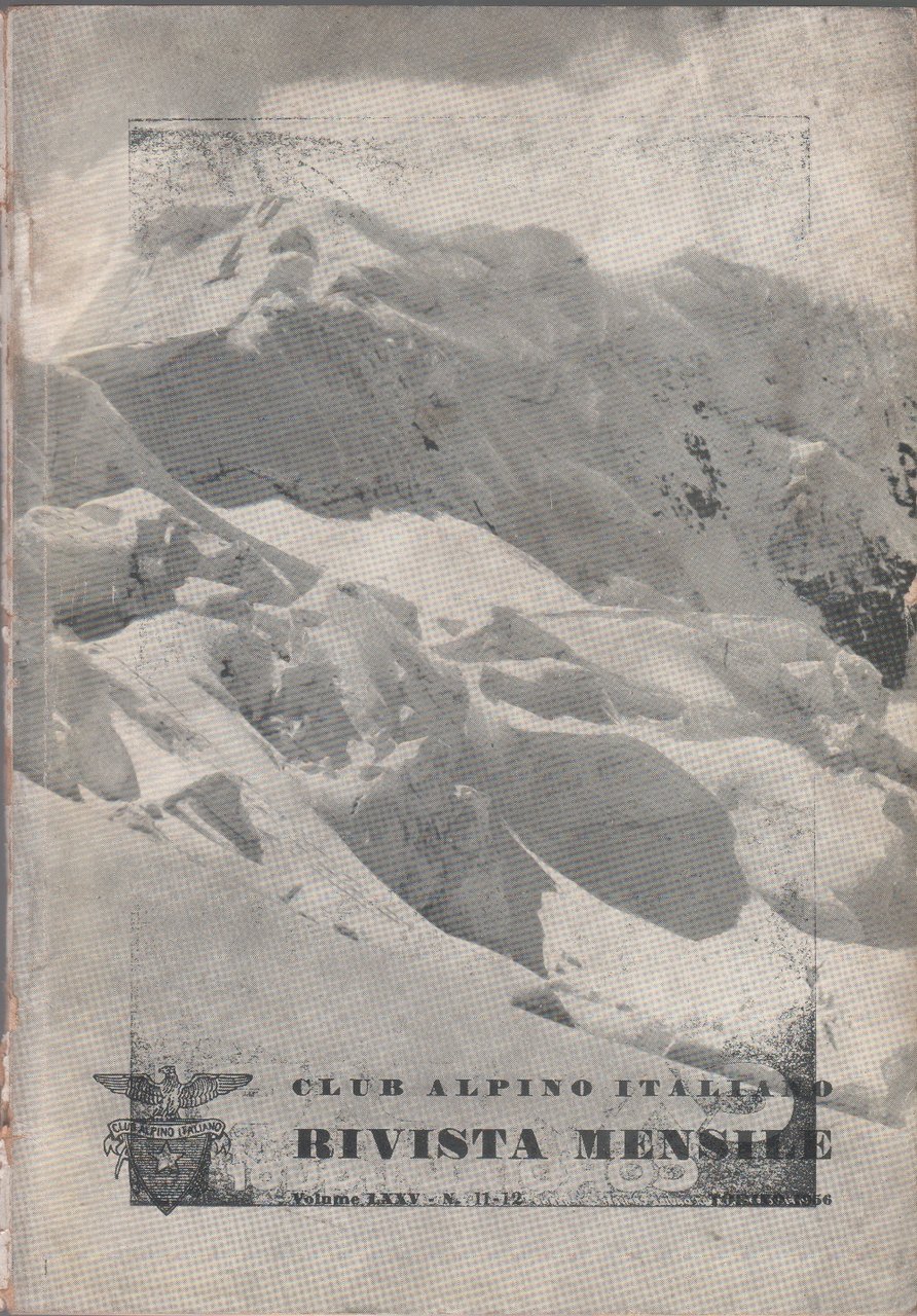 Club Alpino Italiano. Rivista mensile. vol. LXXV. 1956 n. 11/12