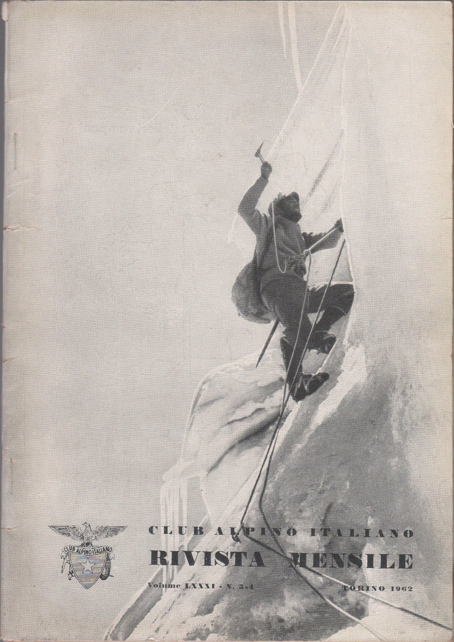 Club Alpino Italiano. Rivista mensile. vol. LXXXI. 1962 n. 3/4