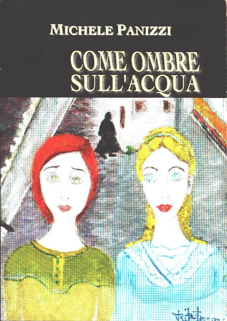 Come ombre sull'acqua - Michele Panizzi