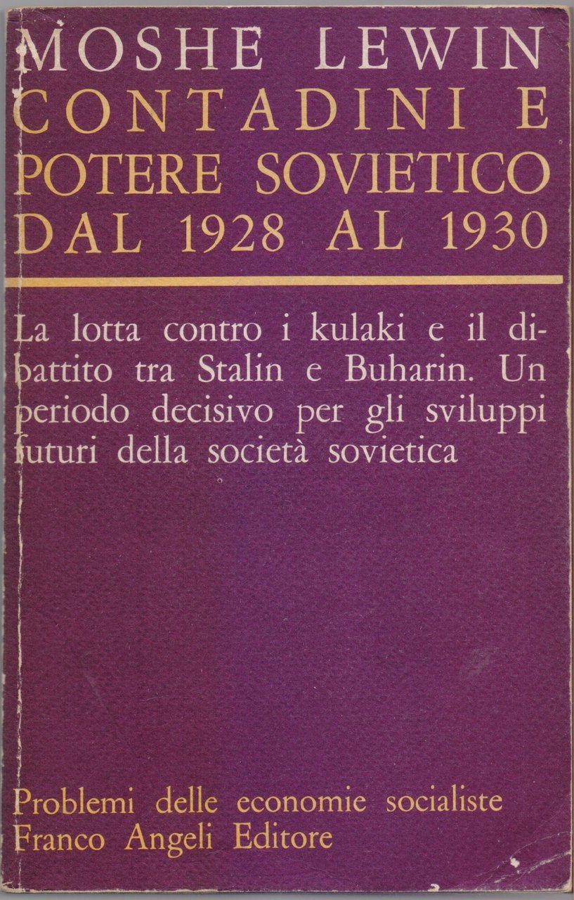 Contadini e potere sovietico dal 1928 al 1930 - Moshe …