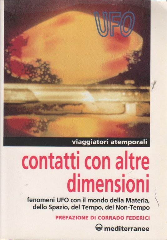 Contatti con altre dimensioni - Viaggiatori Atemporali