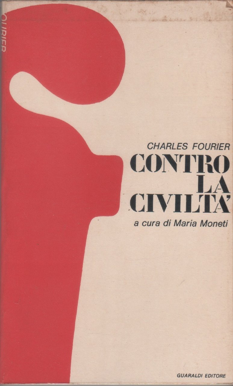 Contro la civiltà - Charles Fourier
