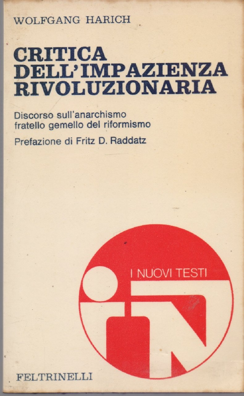 Critica dell'impazienza rivoluzionaria , Discorso sull'anarchismo fratello gemello del riformismo