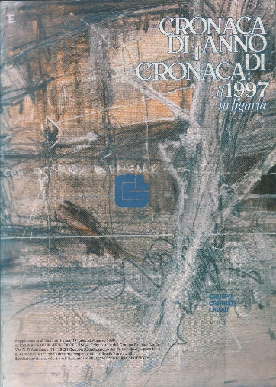 Cronaca di un anno di cronaca: il 1997 in Liguria
