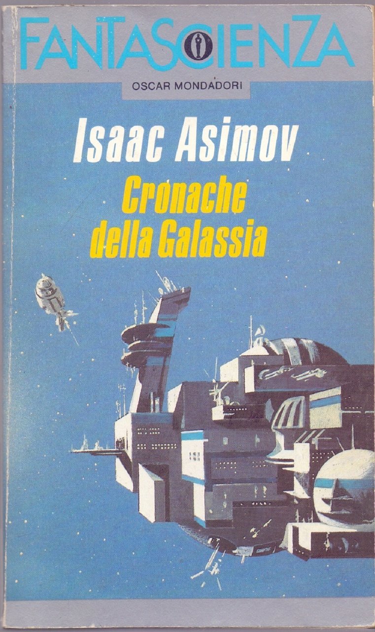 Cronache della Galassia - Isaac Asimov