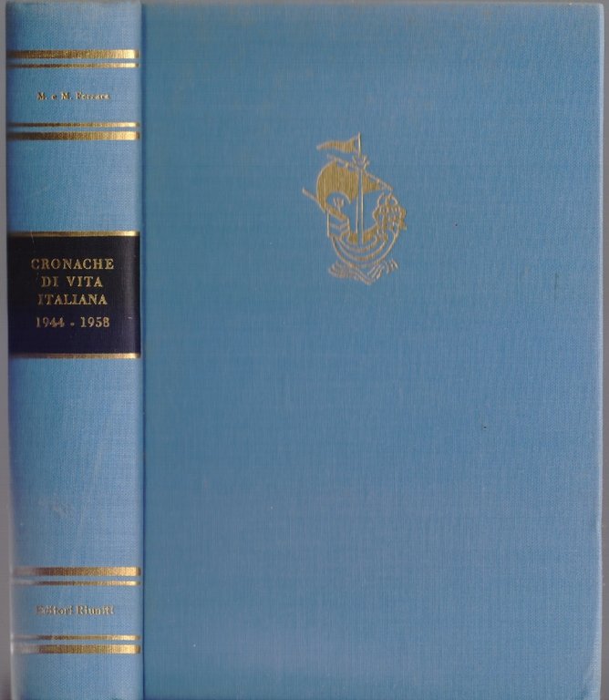 Cronache di vita italiana 1944-1958 - Marcella e Maurizio Ferrara