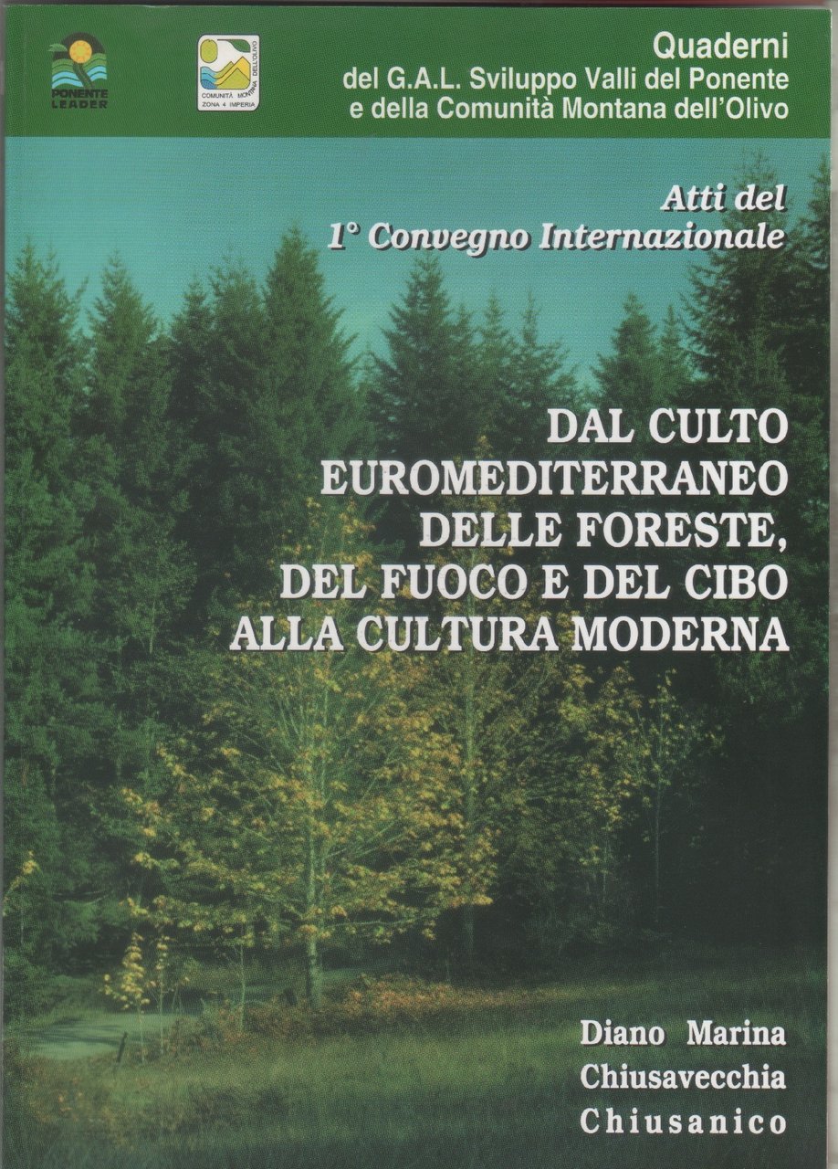Dal culto euromediterraneo delle foreste, del fuoco e del cibo …