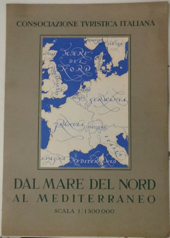 Dal Mare del Nord al Mediterraneo. Carta geografica
