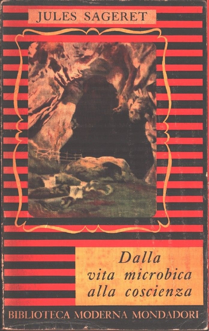 Dalla vita microbica alla coscienza - Julies Sageret