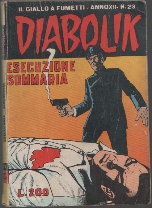 Diabolik - Esecuzione sommaria. Anno XII. n. 23 - 1973