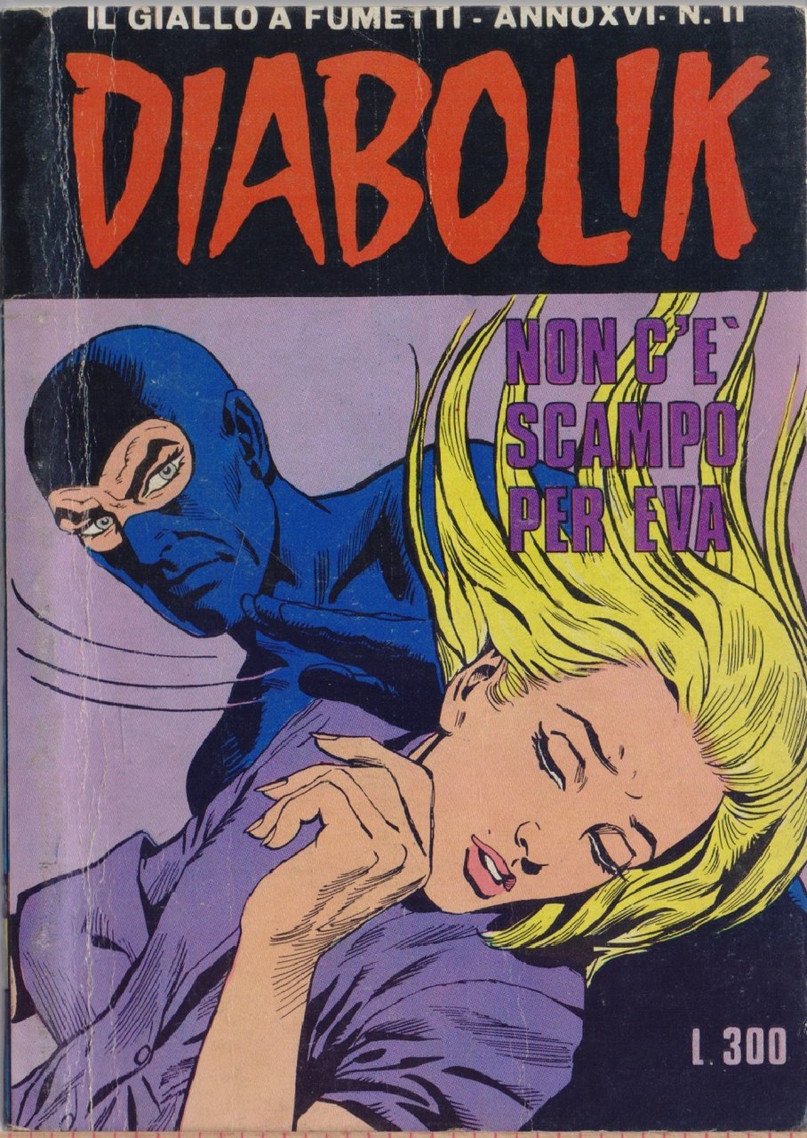 Diabolik Non c'è scampo per Eva - Anno XVI Nr. …