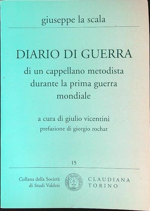 Diario di guerra di un cappellano metodista durante la prima …
