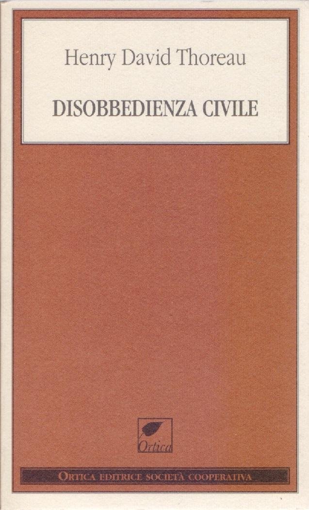 Disobbedienza civile - Henry David Thoreau