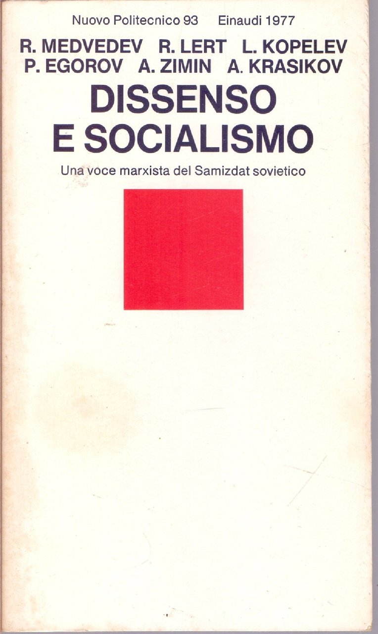 Dissenso e socialismo. Una voce Marxista del Samizdat sovietico