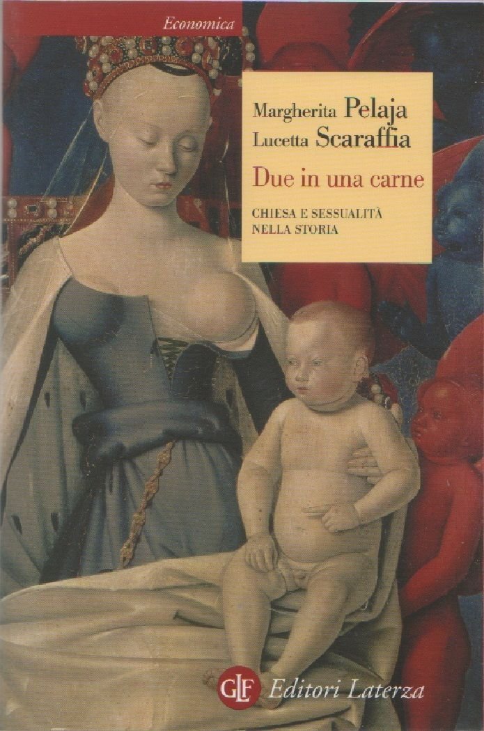Due in una carne. Chiesa e sessualità nella storia - …