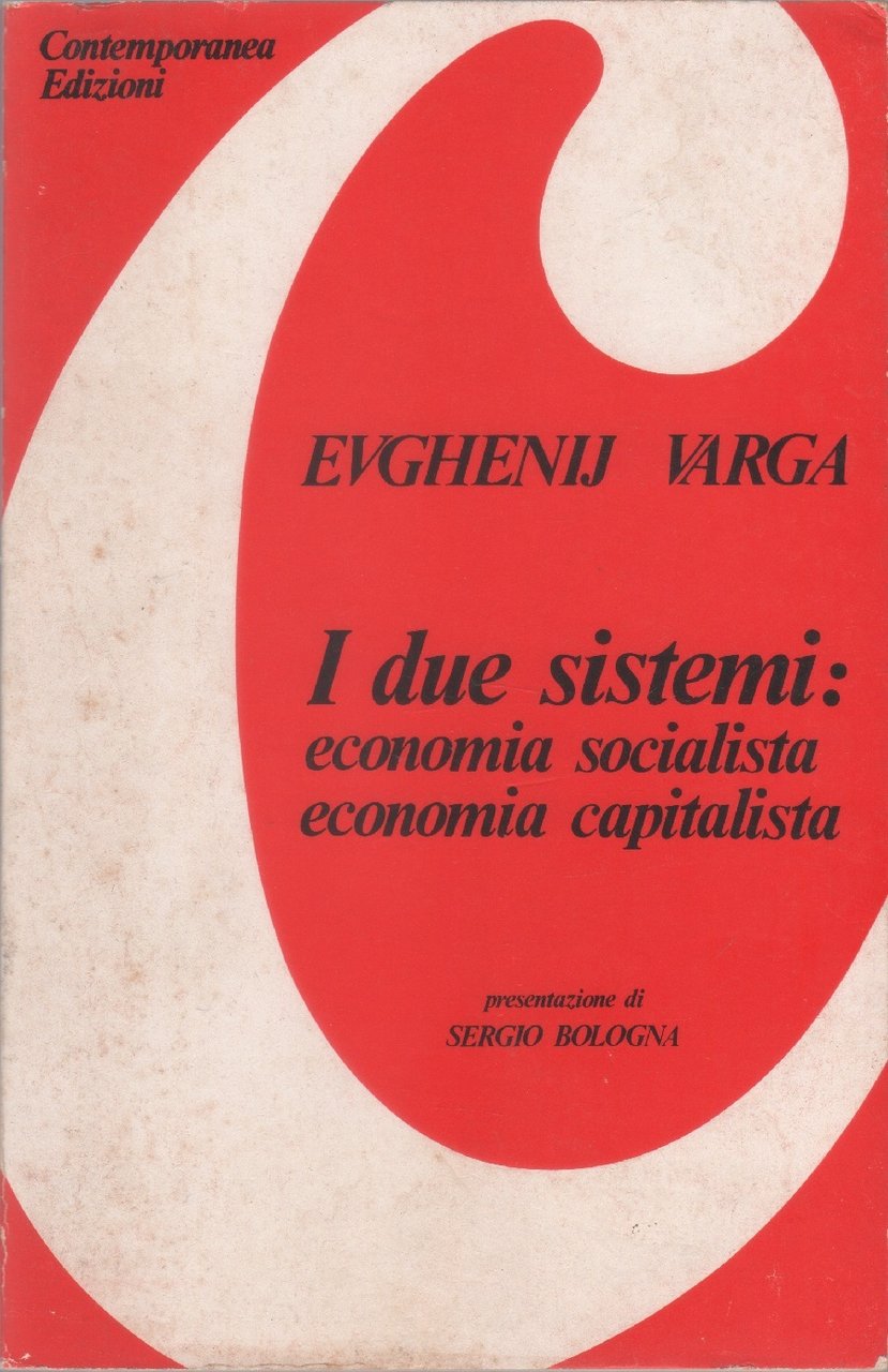 Due sistemi: economia socialista e economia capitalista - Evgenij Samuilovic …