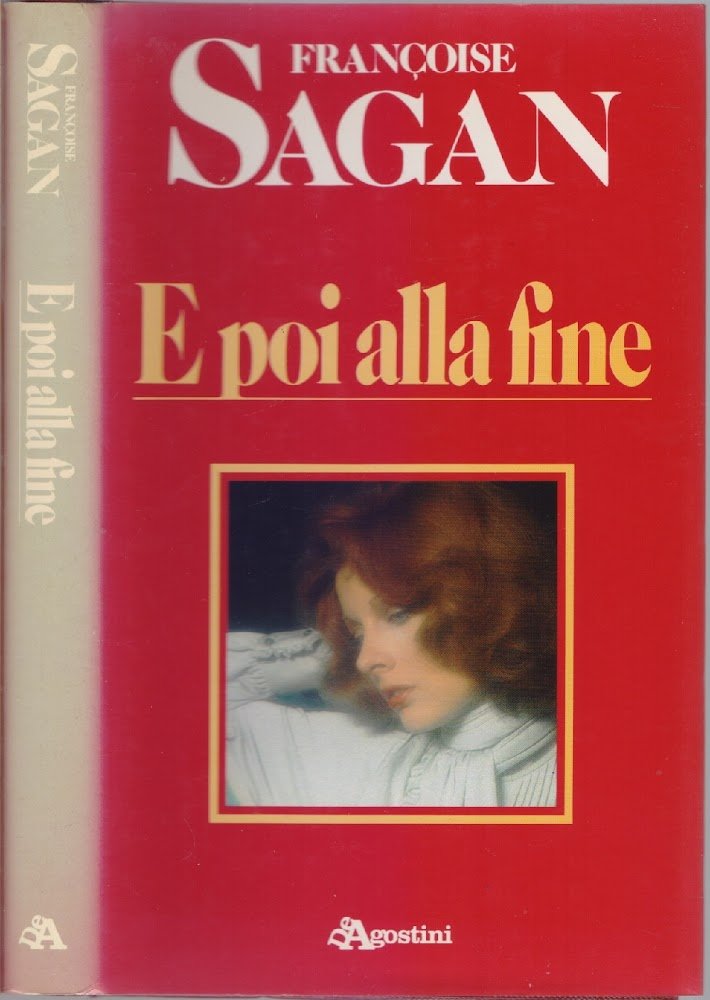 E poi alla fine - Francoise Sagan