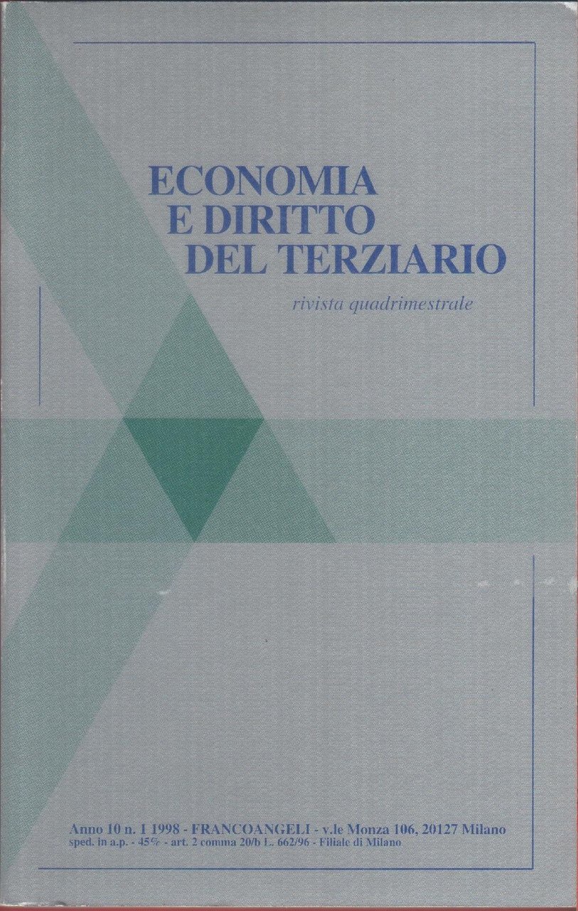 Economia e diritto del terziario: rivista quadrimestrale. Anno 10, Numero …