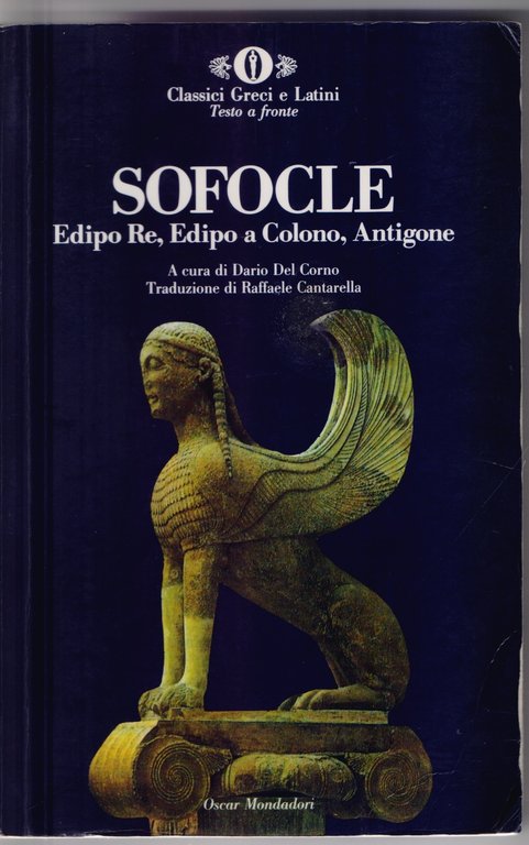 Edipo re ; Edipo a Colono ; Antigone - Sofocle