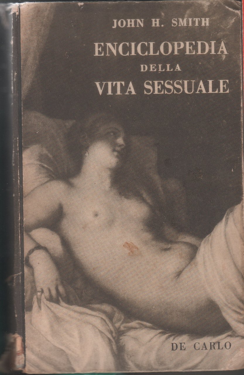 Enciclopedia della vita sessuale - John H. Smith