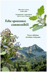 Erbe spontanee commestibili - Riccardo Luciano, Carlo Gatti