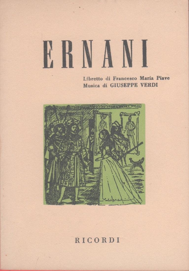 Ernani - F.M. Piave, G. Verdi