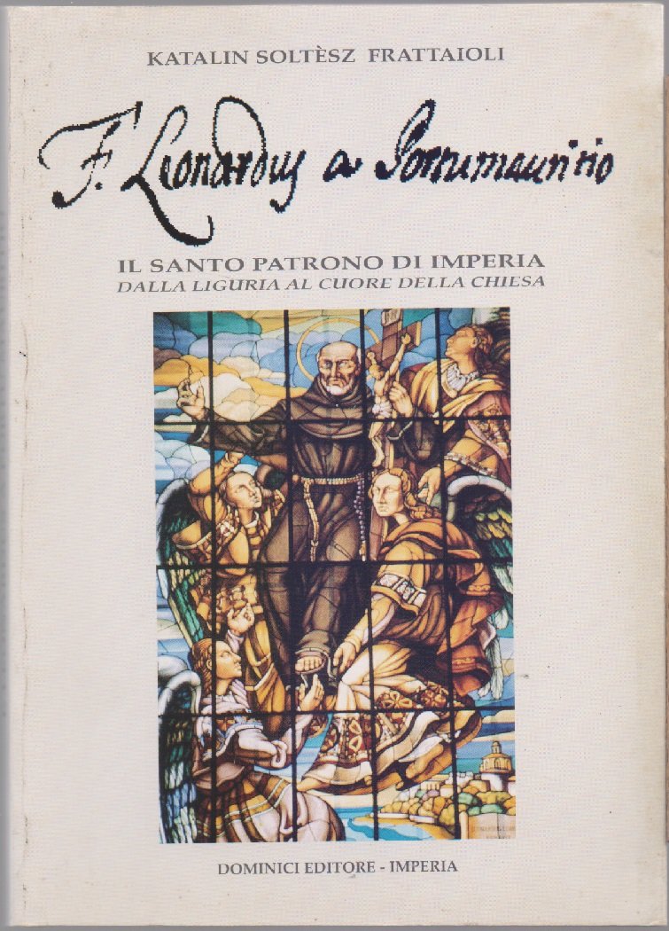 F. Leonardus da Portu Mauritio. Il Santo Patrono di Imperia …