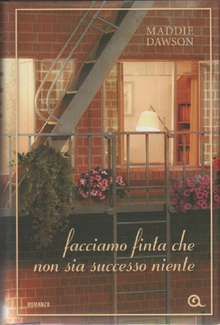 Facciamo finta che non sia successo niente - Dawson Maddie