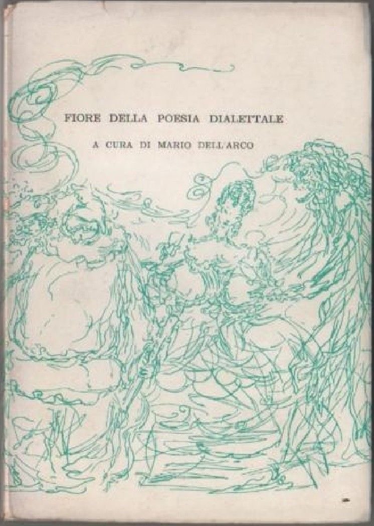 Fiore della poesia dialettale - Dell'Arco, Mario