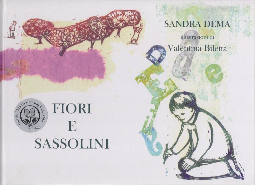 Fiori e sassolini - Sandra Dema
