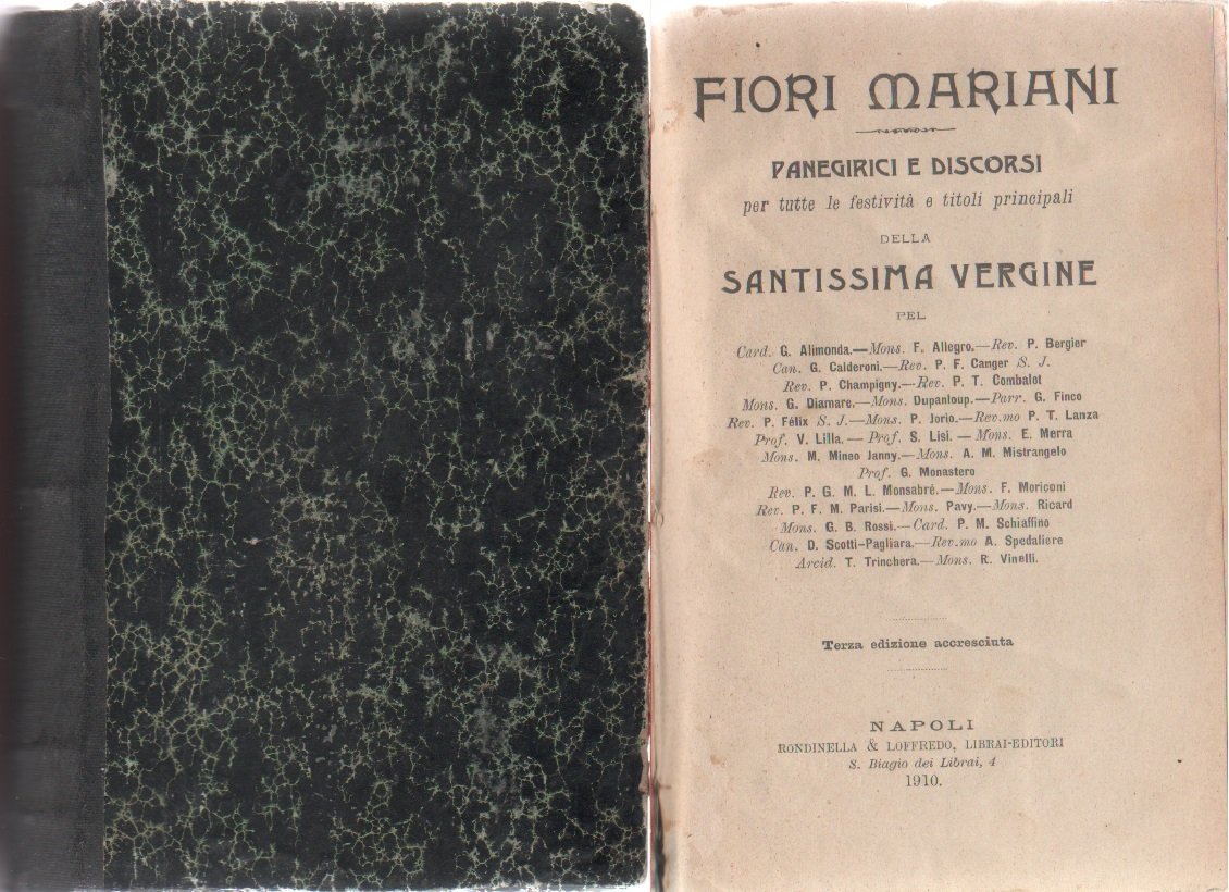 Fiori Mariani. Panegirici e discorsi per tutte le festività e …
